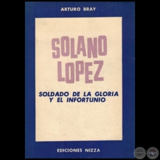 SOLANO LOPEZ - Autor: ARTURO BRAY - Ao 1958